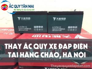 Thay ắc quy xe đạp điện tại Hàng Cháo